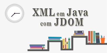 XML em Java com JDOM